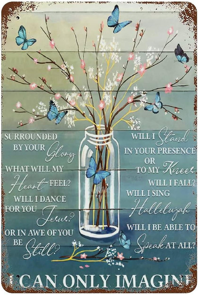 I Can Only Imagine Butterfly Tin Sign, Home Kitchen Bar Room Garage Decor 8x5.5 Inch