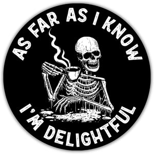 (3pcs) As Far As I Know I'm Delightful, Funny Skeleton Stickers, Mental Health Awareness Stickers