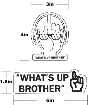 Funny What's Up Brother Sketch Vinyl Decal