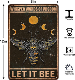 Whisper Words Of Wisdom Let It Be Bees Metal Decorative Signs, 8 X 12 Inch