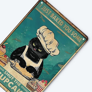 Funny Retro Cat Metal Tin Sign , I Just Baked You Some Cakes Sign 8x12 Inch