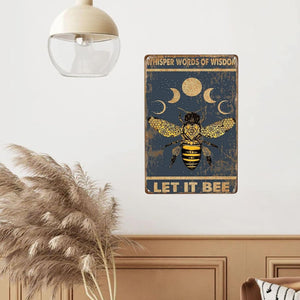 Whisper Words of Wisdom-Let it Bee, Retro Metal Tin Sign Pub Bar Man Cave Club Decoration 8 x 12inch