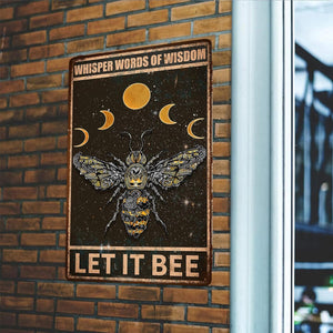 Whisper Words Of Wisdom Let It Be Bees Metal Decorative Signs, 8 X 12 Inch