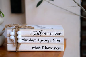 Wooden Decorative Books Stack for Coffee Table Decoration I Still Remember the Days I Prayed