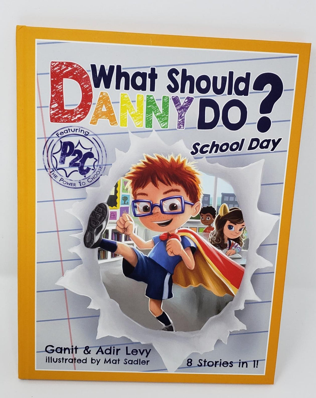 What Should Danny Do? School Day (The Power to Choose Series) Hardcover