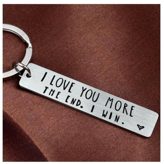 I LOVE You More The End I Win Stainless Steel Keychain