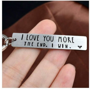 I LOVE You More The End I Win Stainless Steel Keychain