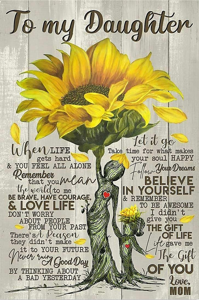 💯🌈SALE❗️❗️Sunflower Poster Art to My Daughter Life Gave Me The Gift of You Love Mom 8x12 Inch