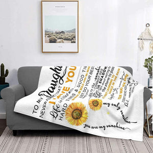 Sunflower Inspirational Letter for daughter Blanket
