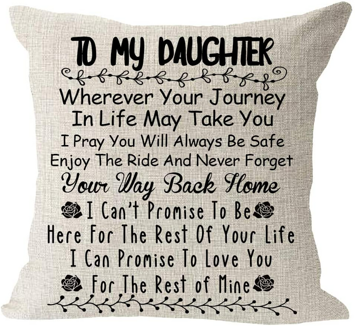 My Daughter Never Forgets Your Way Back Home Throw Pillow Case