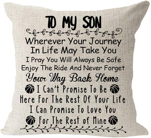 My Son Never Forget Your Way Back Pillow Cover