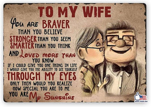 Retro Metal Tin Sign To My Wife You Are Braver Than You Believe Vintage (8x12 inch)
