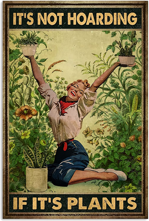 It's Not Hoarding If It's Plants Poster Vintage Aluminum Garden Lover Metal Tin Sign, 5.5x8inch