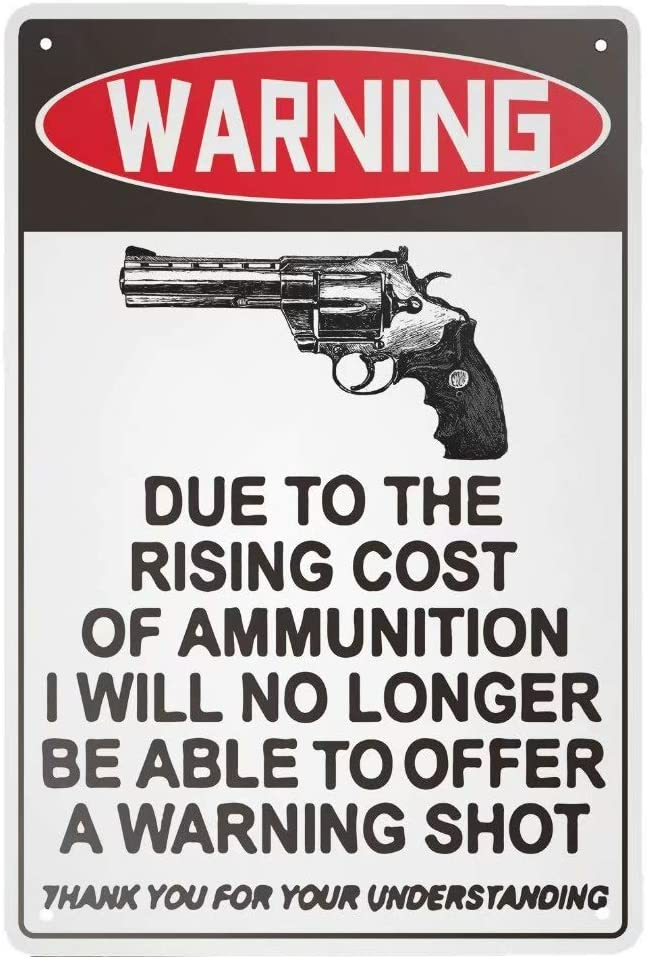 Due to The Rising Cost Metal Tin Sign