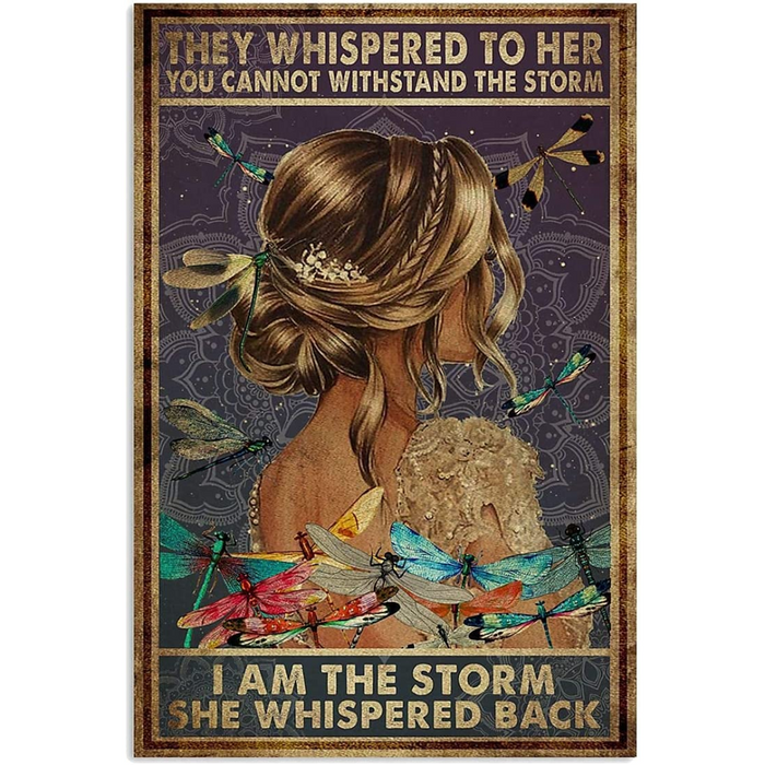 They Whispered to Her You Cannot Withstand The Storm I Am The Storm She Whispered Back Vintage Metal Tin Sign